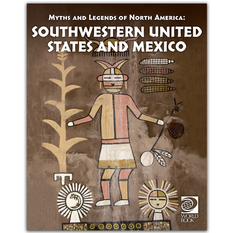 Famous Myths and Legends of Southwestern United States and Mexico
